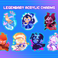 [PREORDER] Legendary Acrylic Charms